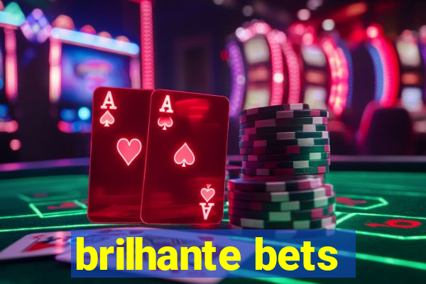 brilhante bets